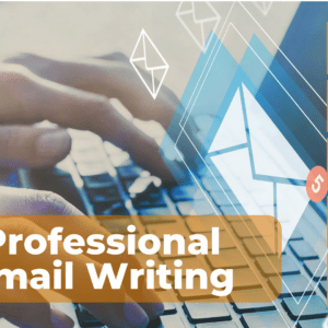 Email Writing: Write Professional Emails