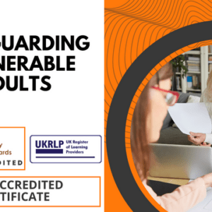 Safeguarding Vulnerable Adults